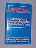 The Need for interpretation : contemporary conceptions of the philosopher's task