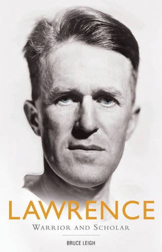 Lawrence: Warrior and Scholar
