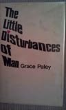 Little Disturbances of Man