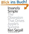 Insanely Simple: The Obsession That Drives Apple's Success