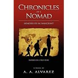 Chronicles of a Nomad: Memoirs of an Immigrant