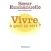 Vivre, � quoi �a sert ?