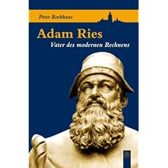 Adam Ries: Vater des modernen Rechnens