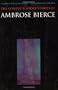 The Complete Short Stories of Ambrose Bierce