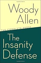 The Insanity Defense: The Complete Prose The Insanity Defense: The Complete Prose