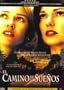 EL CAMINO DE LOS SUENOS : PELICULA