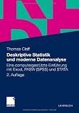 Deskriptive Statistik und moderne Datenanalyse: Eine computergestützte Einführung mit Excel, PASW (SPSS) und STATA