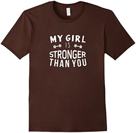 Men's FUNNY MY GIRL IS STRONGER THAN YOU T-SHIRT Gym Workout Gift Small Brown