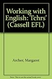 Working with English : a course in general and technical English