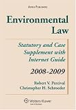 Environmental Law: Statutory and Case Supplement with Internet Guide