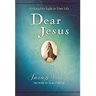 Click here to buy  Dear Jesus: Seeking His Life in Your Life  by Sarah Young.