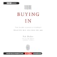 Buying In: The Secret Dialogue Between What We Buy and Who We Are by Rob Walker and Robert Fass