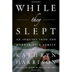While They Slept: An Inquiry into the Murder of a Family
