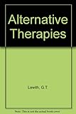 Alternative therapies : a guide to complementary medicine for the health professional