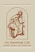 St Isaac of Nineveh on Ascetical Life