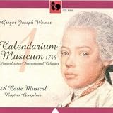 Gregor Joseph Werner: Calendarium Musicum, Vol. 1