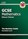 GCSE mathematics, Edexcel modular : the revision guide : foundation level