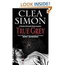 True Grey (A Dulcie Schwartz Mystery)
