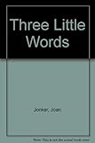 Three little words