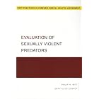 Click here to buy Evaluation of Sexually Violent Predators (Best Practices for Forensic Mental... by Philip Witt and Mary Alice Conroy.