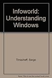 InfoWorld: Understanding Windows : Microsoft Windows 3.0 and its applications