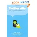 Twitterville: How Businesses Can Thrive in the New Global Neighborhoods