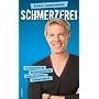 Schmerzfrei: Durchgeknallte Selbstversuche gegen d&hellip von Simon Gosejohann