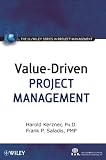 Value-Driven Project Management (The IIL/Wiley Series in Project Management)