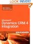 Microsoft Dynamics CRM 4 Integration Unleashed