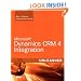 Microsoft Dynamics CRM 4 Integration Unleashed