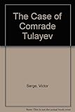 The case of Comrade Tulayev