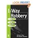 I-Way Robbery: Crime on the Internet
