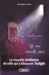 Insaisissable, Tome 1 : Ne me touche pas