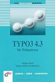Produkt-Bild: TYPO3 4.3 f&uuml;r Webautoren: Das Einsteigerseminar (bhv Einsteigerseminar)