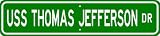 USS THOMAS JEFFERSON SSN 618 Street Sign - Navy