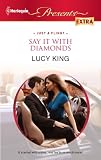 Say It with Diamonds (Harlequin Presents Extra)