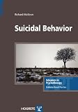 SUICIDAL BEHAVIOR , in the series Advances in Psychotherapy, Evidence Based Practice