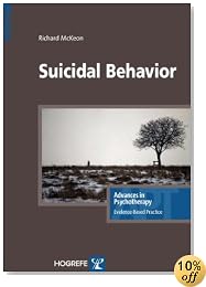 SUICIDAL BEHAVIOR , in the series Advances in Psychotherapy, Evidence Based Practice (Advances in Psychotherapy - Evidence-Based Practice)