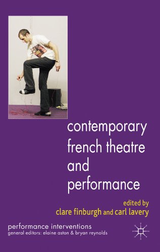 Contemporary French Theatre and Performance (Performance Interventions)