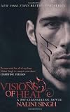 Visions of Heat: The Psy-Changeling Series: A Psy-Changeling Novel