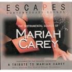Click here to buy Escapes Contemporary Sounds, The Instrumental Sounds of Mariah Carey, A Tribute to Mariah Carey by  Escapes Orchestra .