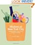 Markets of New York City: A Guide to the Best Artisan, Farmer, Food, and Flea Markets