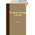 The Language And Thought Of The Child