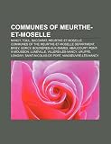 Communes of Meurthe-et-Moselle: Nancy, Toul, Baccarat, Meurthe-et-Moselle, Communes of the Meurthe-et-Moselle department, Briey, Gorcy