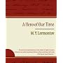 A Hero of Our Time - Lermontov