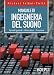 Manuale di ingegneria del suono (Tecnologie audio e video) con Libri relativi al nominativo: 41UaWsQUkML._SL75_