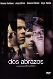 Dos Abrazos (Two Embraces) [NTSC/REGION 1 & 4 DVD (NTSC/REGION 1 & 4 DVD. Import-Latin America]