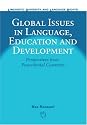 Global Issues in Language, Education and Development: Perspectives from Postcolonial Countries (Linguistic Diversity & Language Rights): Perspectives ... (Linguistic Diversity and Language Rights)