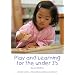 Play and Learning in the Early Years