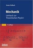 Mechanik: Lehrbuch zur Theoretischen Physik I - Torsten Flie&szlig;bach